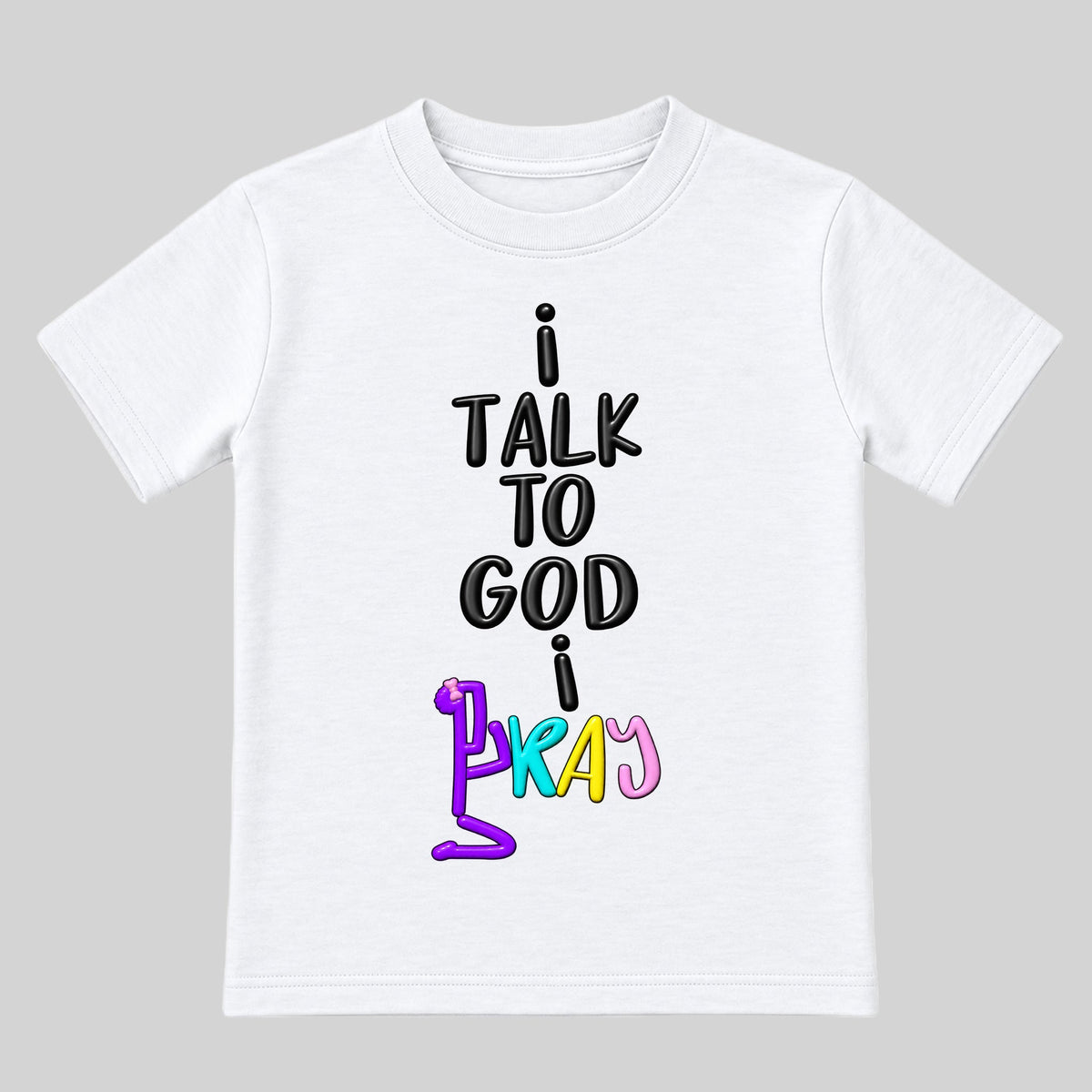 I TALK TO GOD White Christian kids tee front, Bun profile