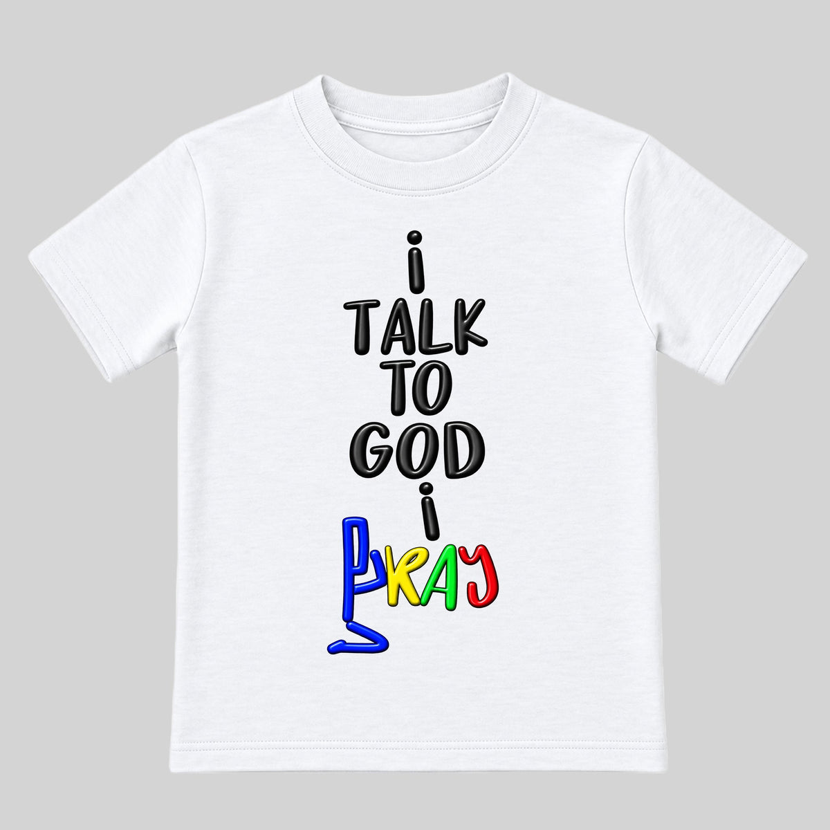 I TALK TO GOD White Christian kids tee front, Original profile