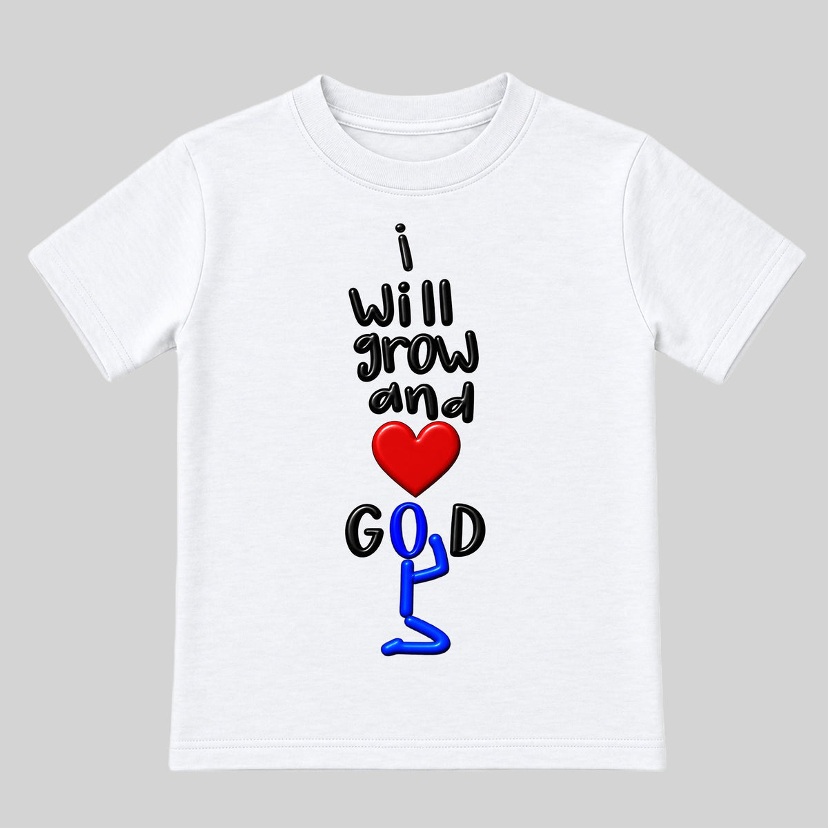 I WILL GROW AND LOVE GOD White kids tee front, Original profile