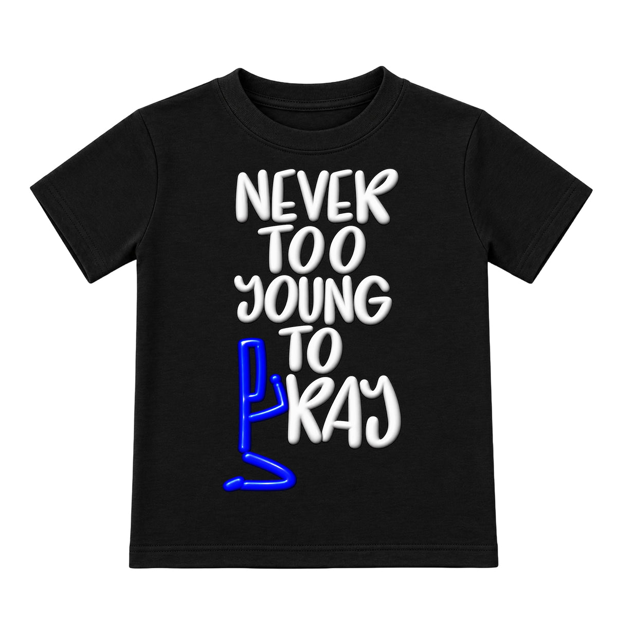 NEVER TOO YOUNG TO PRAY Black kids T-shirt front, Original profile