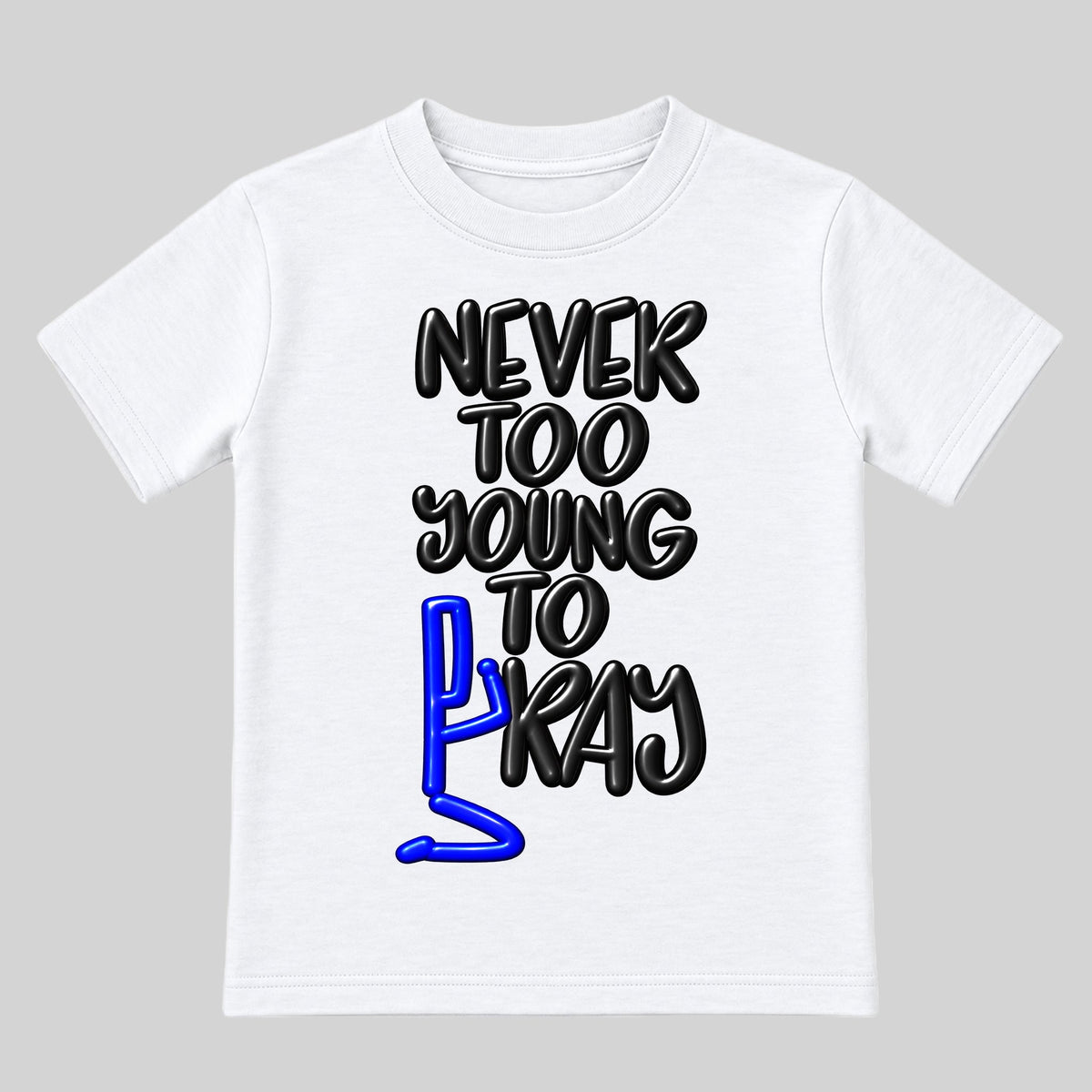 NEVER TOO YOUNG TO PRAY White kids T-shirt front, Original profile