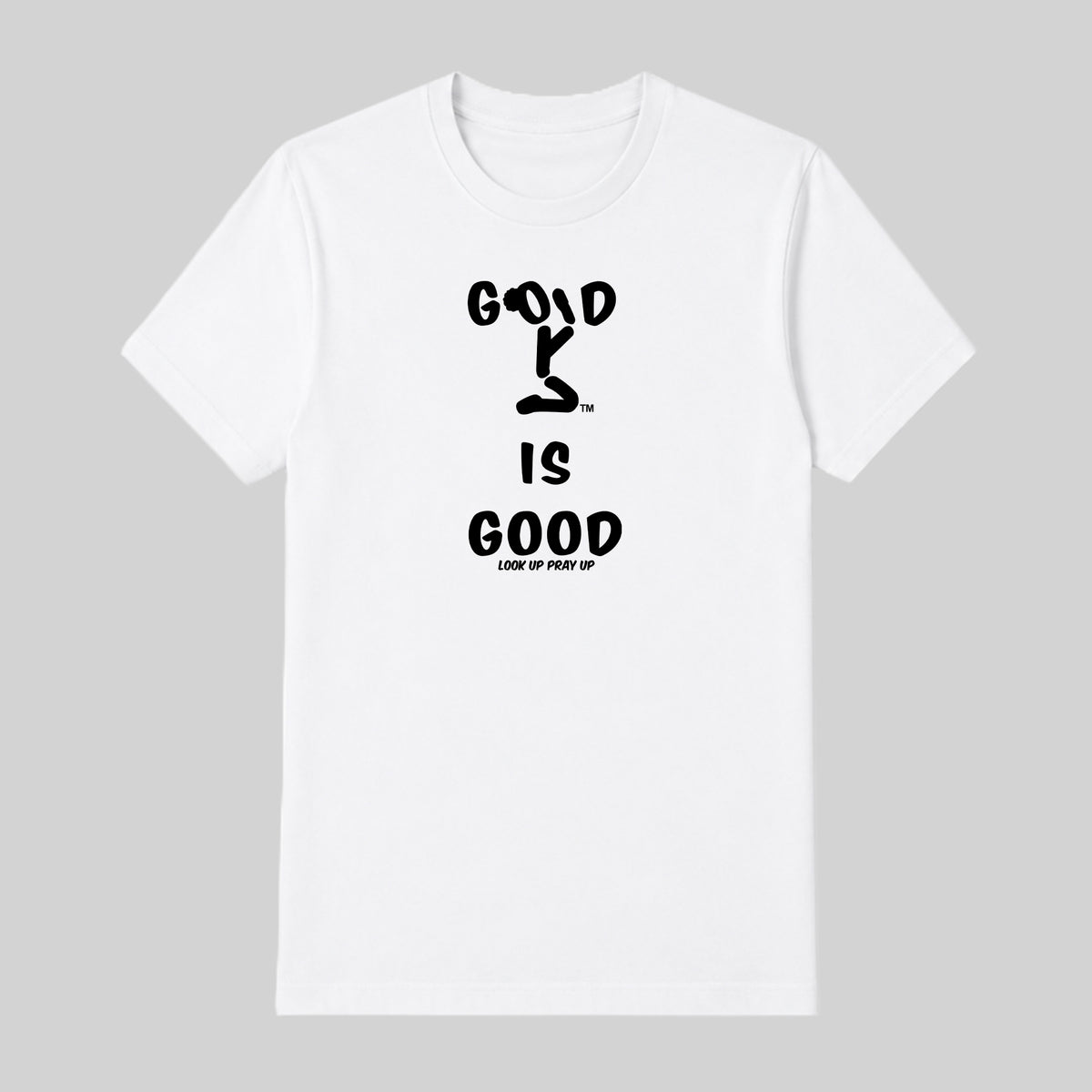 GOD IS GOOD adult T-shirt White front — Bun