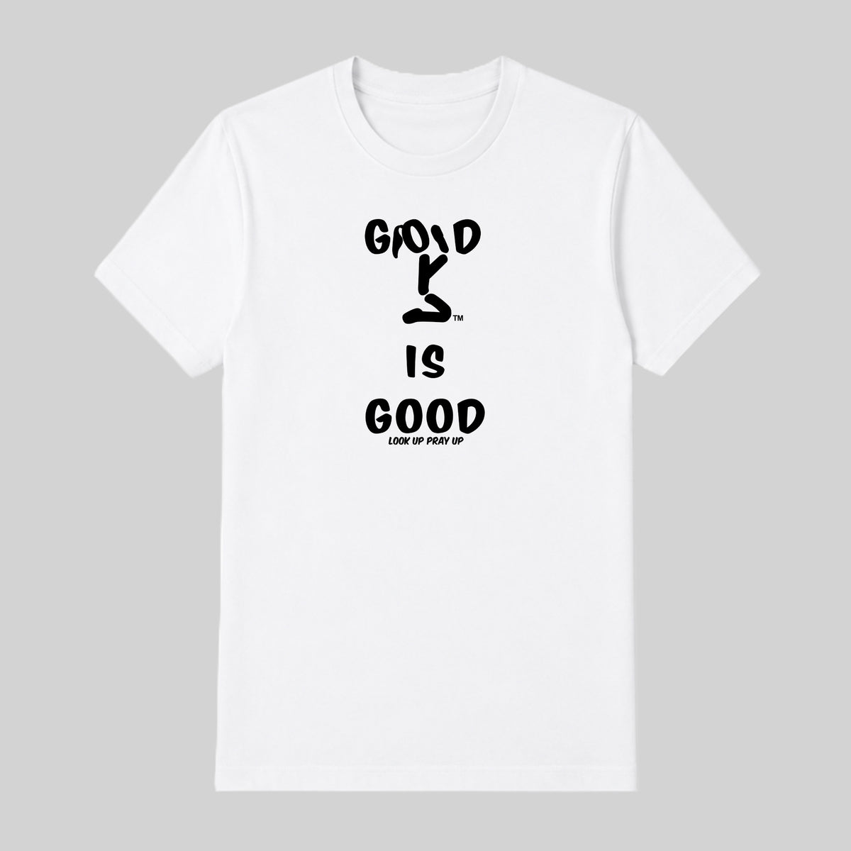 GOD IS GOOD adult T-shirt White front — Ponytail