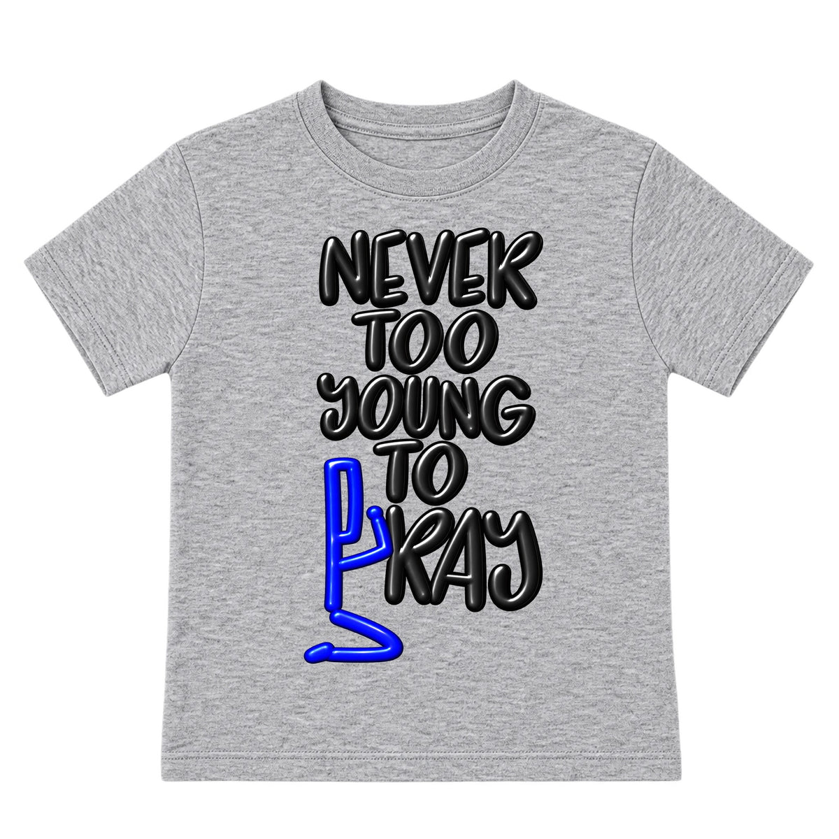 NEVER TOO YOUNG TO PRAY kids T-shirt Heather Gray front, Original profile, EMBOSS