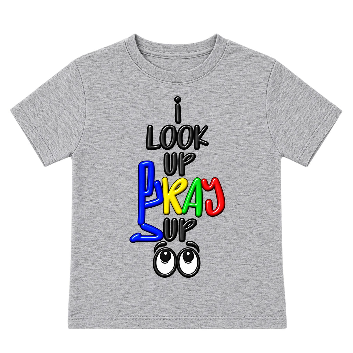 I LOOK UP PRAY UP kids T-shirt Heather Gray front, Original profile, EMBOSS