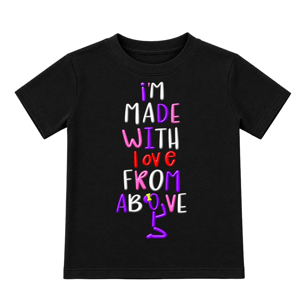 I'M MADE WITH LOVE FROM ABOVE kids T-shirt Black front — Bun profile, new approved image