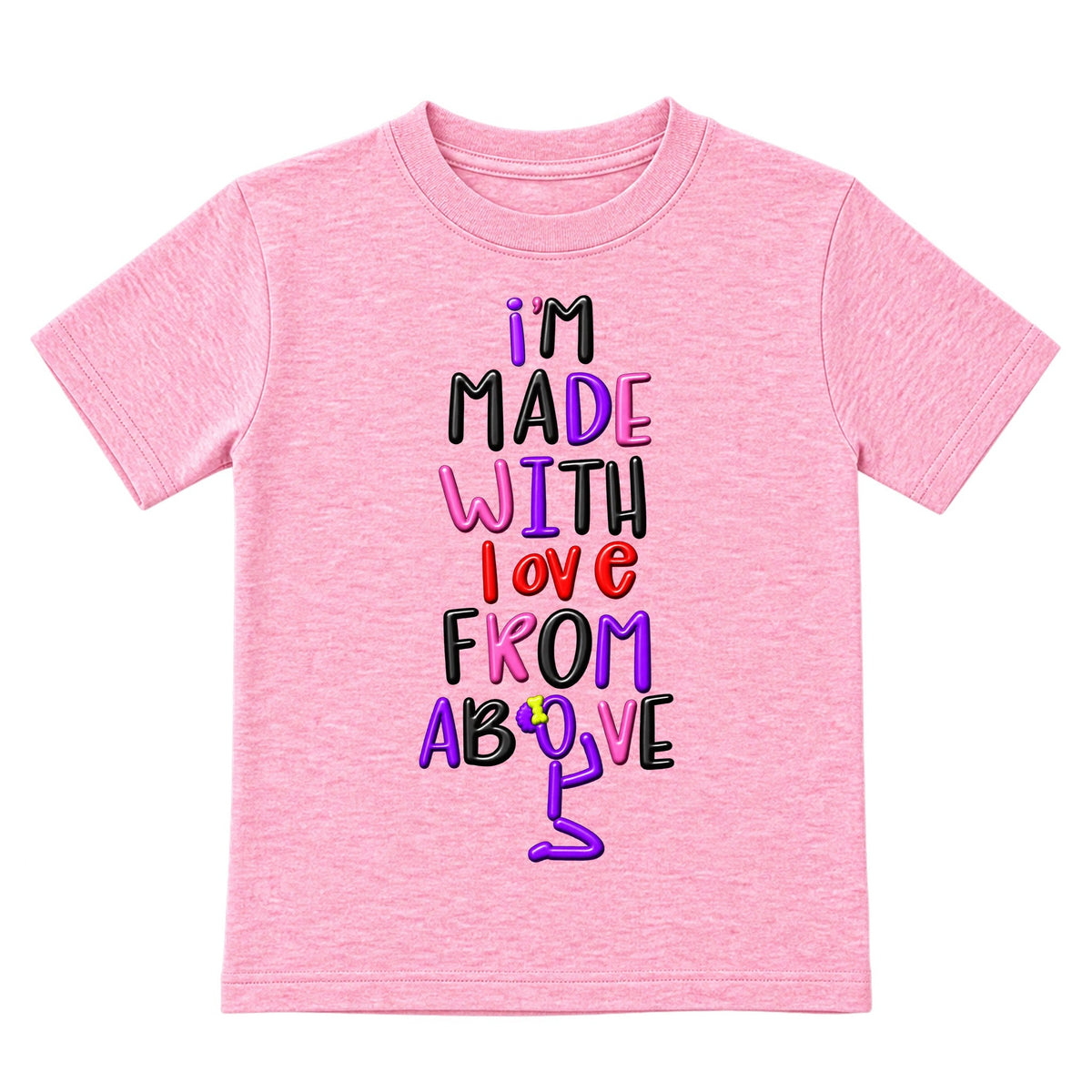 I'M MADE WITH LOVE FROM ABOVE kids T-shirt Cotton Candy Pink front — Bun profile, new approved image