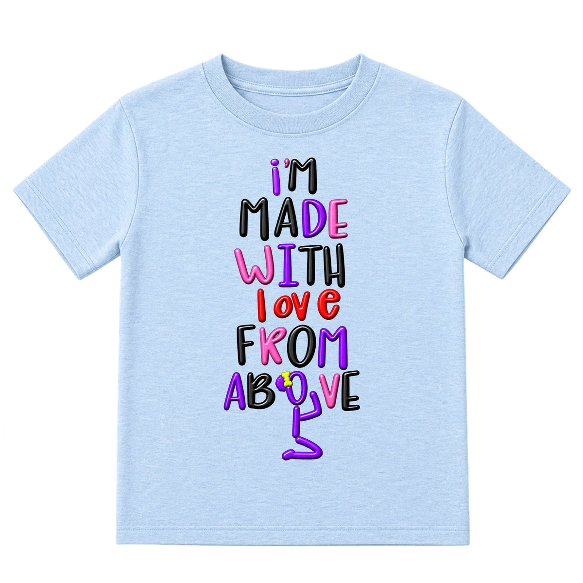 I'M MADE WITH LOVE FROM ABOVE kids T-shirt Ice Blue front — Bun profile, new approved image