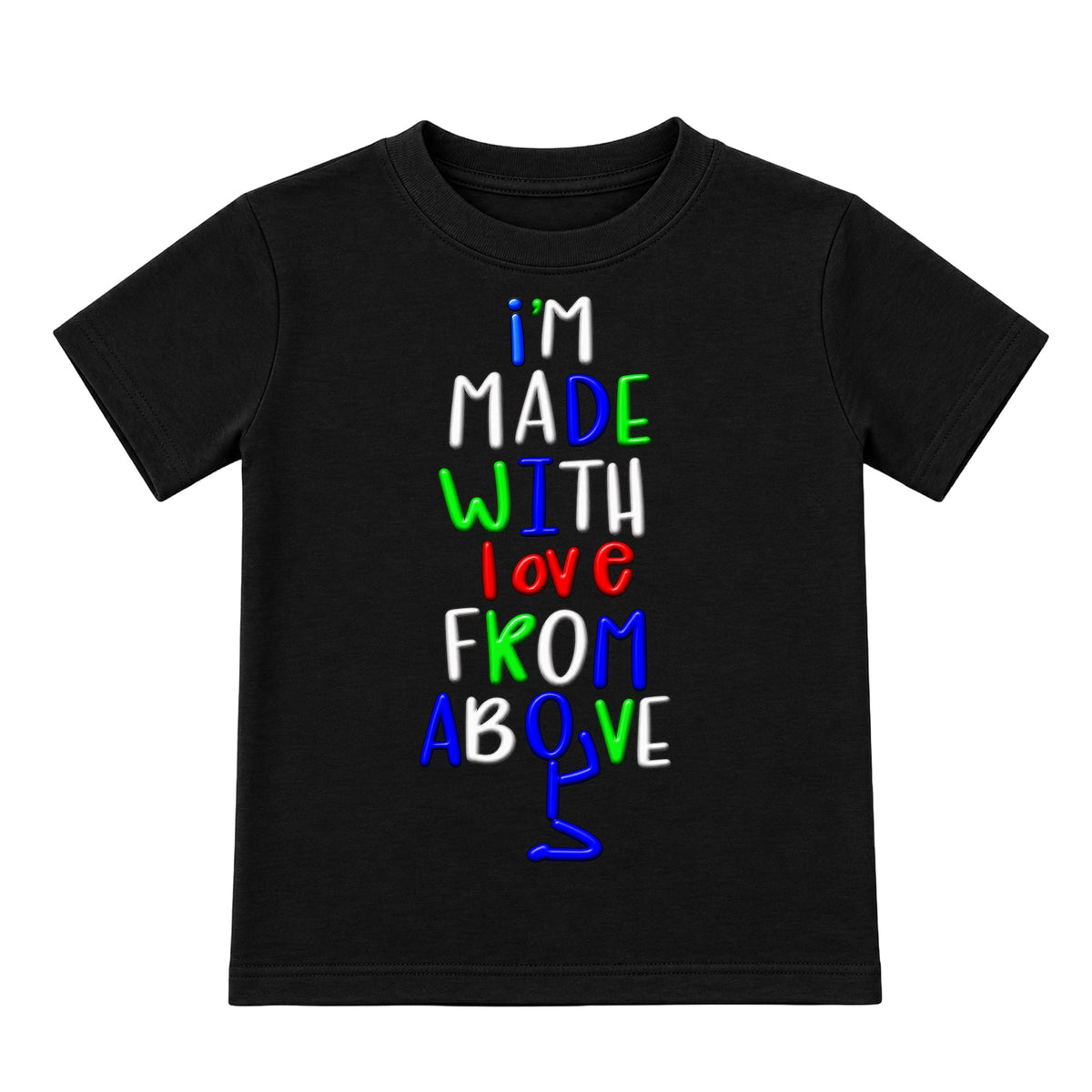 I'M MADE WITH LOVE FROM ABOVE kids T-shirt Black front — Original profile, new approved image