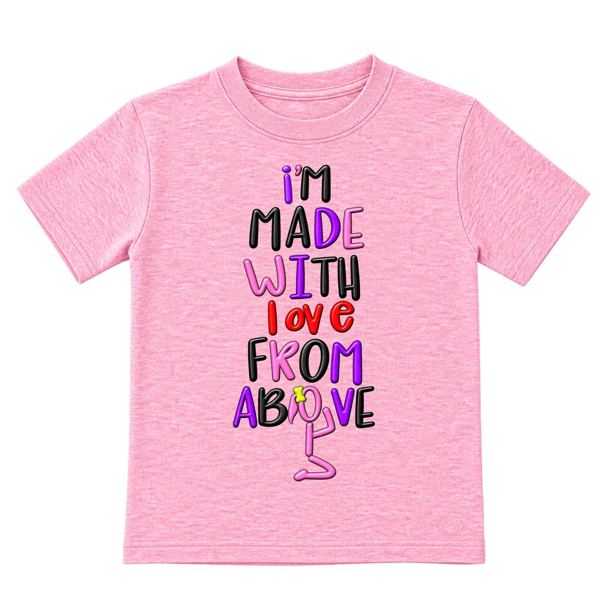 I'M MADE WITH LOVE FROM ABOVE kids T-shirt Cotton Candy Pink front — Ponytail profile, new approved image