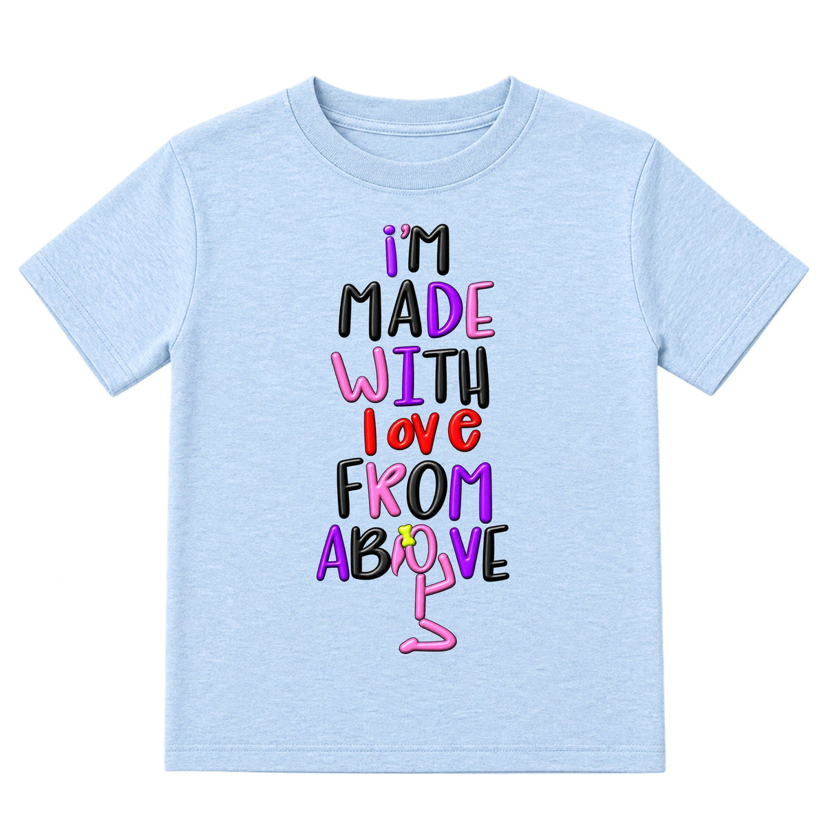 I'M MADE WITH LOVE FROM ABOVE kids T-shirt Ice Blue front — Ponytail profile, new approved image